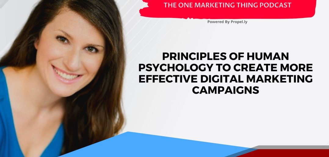 Discover how to create effective digital marketing using human psychology principles with Abby Rufi on the One Marketing Thing podcast.
