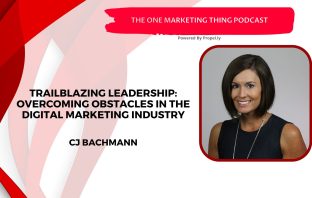 Discover trailblazing leadership insights from CJ Bachman, CEO of One SEO, as she shares the importance of empathy, confidence, and podcasting in marketing. Overcome obstacles, adapt, and combat imposter syndrome. Tune in now!
