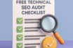 3D illustration of a Free Technical SEO Audit Checklist with green checkmarks, a magnifying glass, and a graph icon