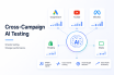Cross-Campaign AI Testing